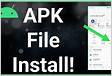 How To Install Android Apps Using The APK File